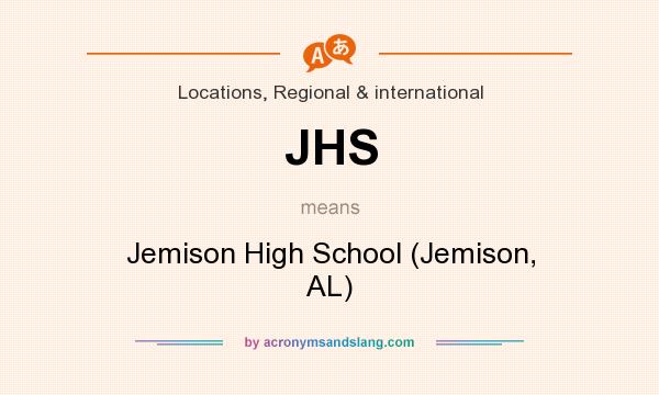 What does JHS mean? It stands for Jemison High School (Jemison, AL)