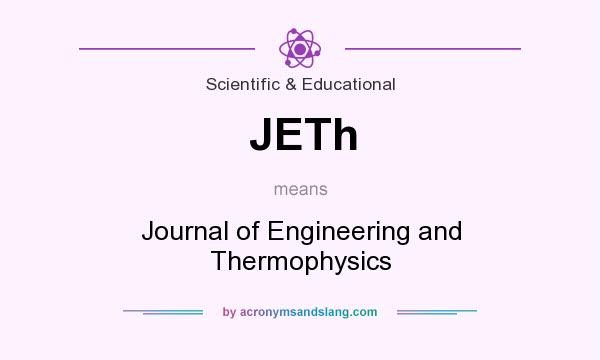 What does JETh mean? It stands for Journal of Engineering and Thermophysics