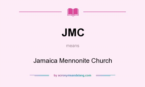 What does JMC mean? It stands for Jamaica Mennonite Church