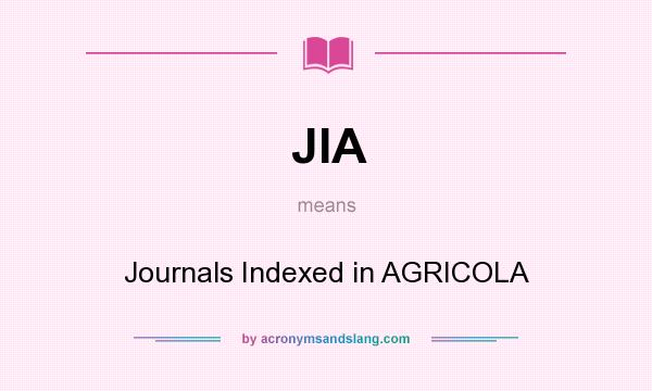 What does JIA mean? It stands for Journals Indexed in AGRICOLA