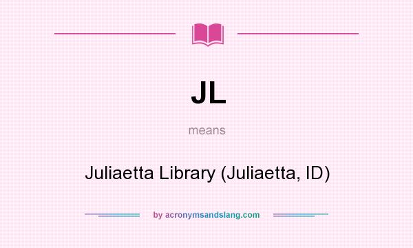 What does JL mean? It stands for Juliaetta Library (Juliaetta, ID)