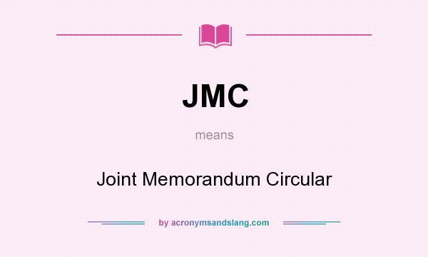 What does JMC mean? It stands for Joint Memorandum Circular