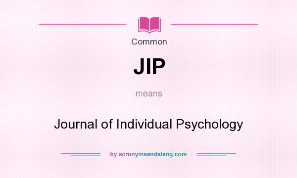 What does JIP mean? It stands for Journal of Individual Psychology
