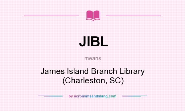 What does JIBL mean? It stands for James Island Branch Library (Charleston, SC)