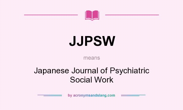 What does JJPSW mean? It stands for Japanese Journal of Psychiatric Social Work