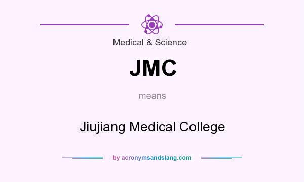 What does JMC mean? It stands for Jiujiang Medical College