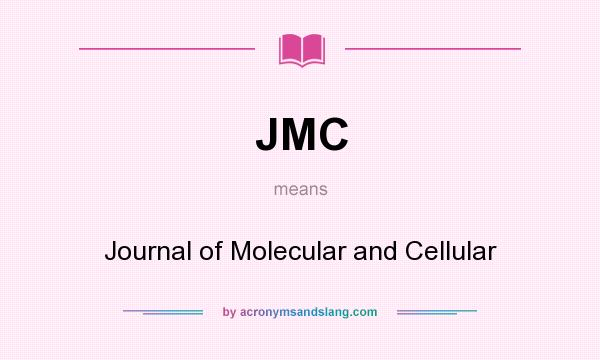 What does JMC mean? It stands for Journal of Molecular and Cellular