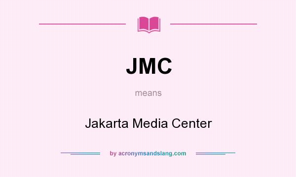 What does JMC mean? It stands for Jakarta Media Center