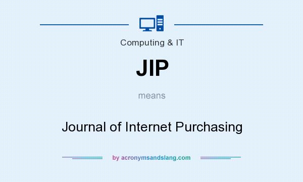 What does JIP mean? It stands for Journal of Internet Purchasing