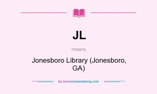 What does JL mean? It stands for Jonesboro Library (Jonesboro, GA)