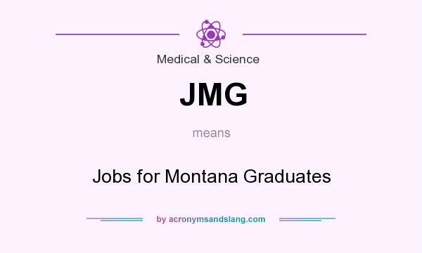 What does JMG mean? It stands for Jobs for Montana Graduates