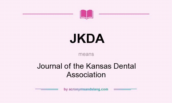 What does JKDA mean? It stands for Journal of the Kansas Dental Association