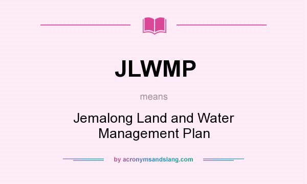 What does JLWMP mean? It stands for Jemalong Land and Water Management Plan