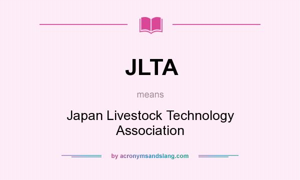 What does JLTA mean? It stands for Japan Livestock Technology Association
