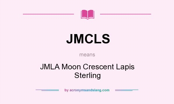 What does JMCLS mean? It stands for JMLA Moon Crescent Lapis Sterling