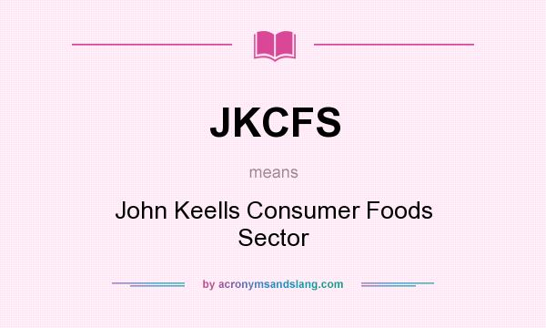What does JKCFS mean? It stands for John Keells Consumer Foods Sector