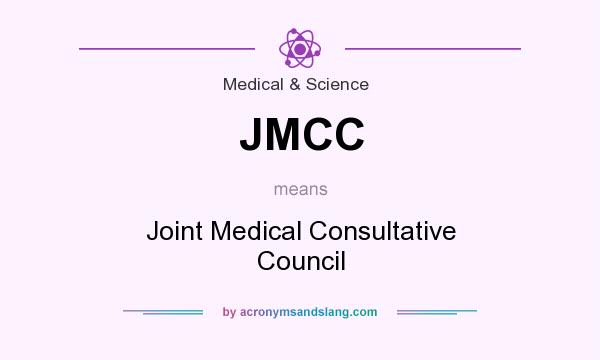 What does JMCC mean? It stands for Joint Medical Consultative Council