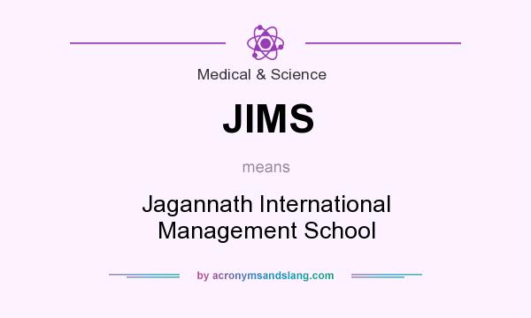 What does JIMS mean? It stands for Jagannath International Management School