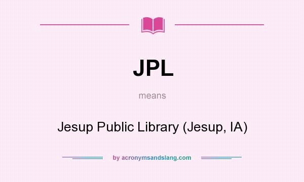 What does JPL mean? It stands for Jesup Public Library (Jesup, IA)