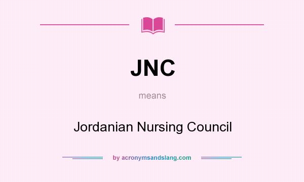 What does JNC mean? It stands for Jordanian Nursing Council