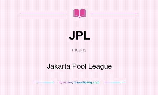 What does JPL mean? It stands for Jakarta Pool League