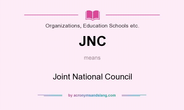 What does JNC mean? It stands for Joint National Council