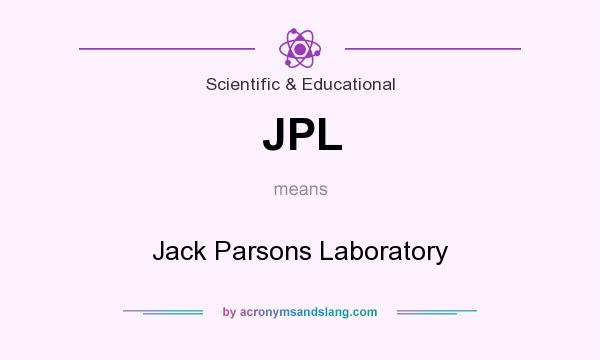 What does JPL mean? It stands for Jack Parsons Laboratory