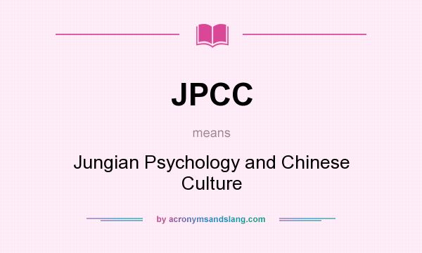 What does JPCC mean? It stands for Jungian Psychology and Chinese Culture