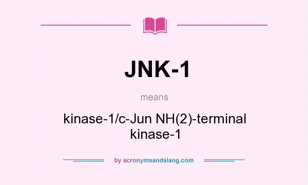 What does JNK-1 mean? It stands for kinase-1/c-Jun NH(2)-terminal kinase-1