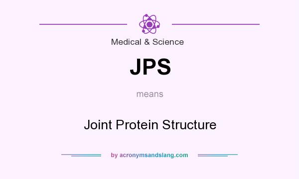What does JPS mean? It stands for Joint Protein Structure
