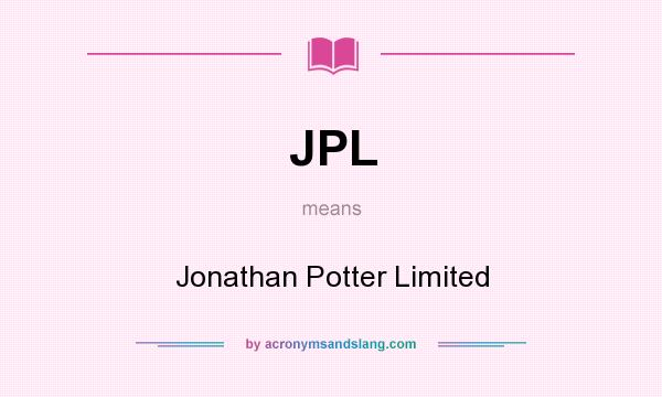 What does JPL mean? It stands for Jonathan Potter Limited