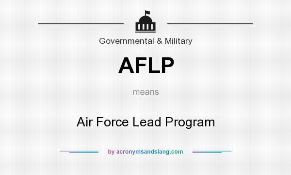 What does AFLP mean? It stands for Air Force Lead Program