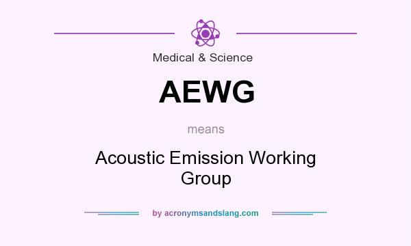 What does AEWG mean? It stands for Acoustic Emission Working Group