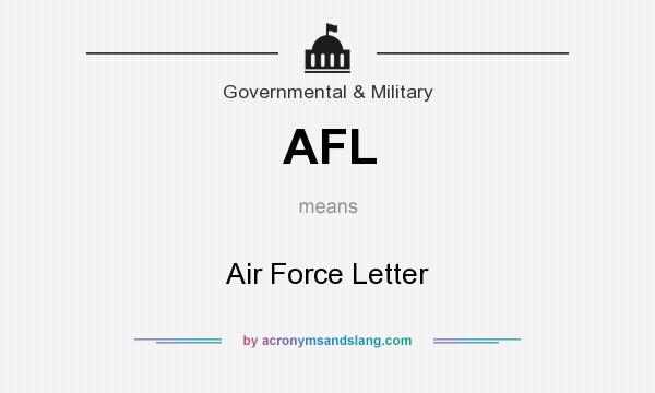 What does AFL mean? It stands for Air Force Letter