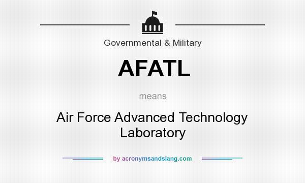 What does AFATL mean? It stands for Air Force Advanced Technology Laboratory