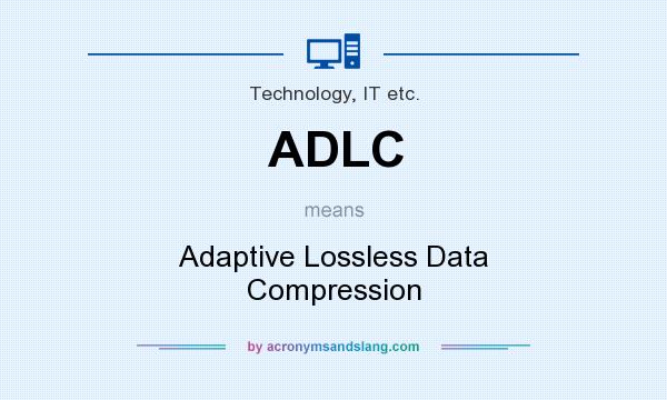 What does ADLC mean? It stands for Adaptive Lossless Data Compression