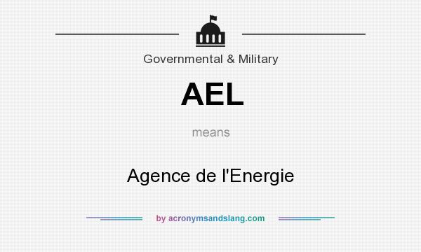 What does AEL mean? It stands for Agence de l`Energie
