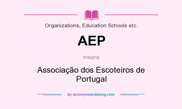 What does AEP mean? It stands for Associação dos Escoteiros de Portugal