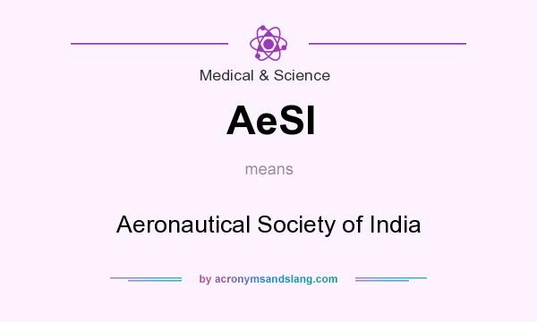 What does AeSI mean? It stands for Aeronautical Society of India