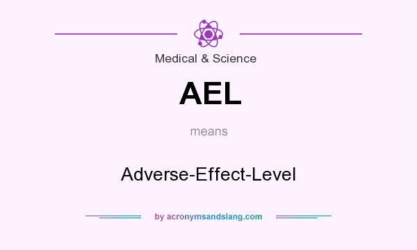 What does AEL mean? It stands for Adverse-Effect-Level