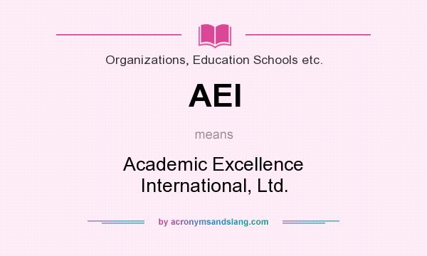 What does AEI mean? It stands for Academic Excellence International, Ltd.