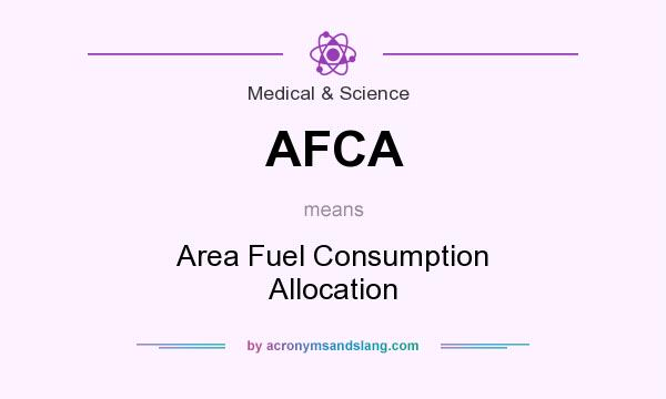 What does AFCA mean? It stands for Area Fuel Consumption Allocation