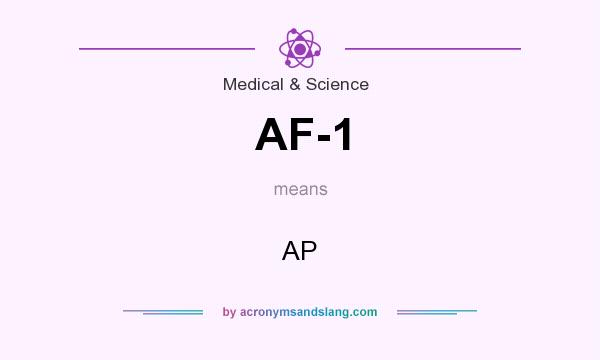 What does AF-1 mean? It stands for AP