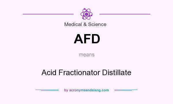 What does AFD mean? It stands for Acid Fractionator Distillate