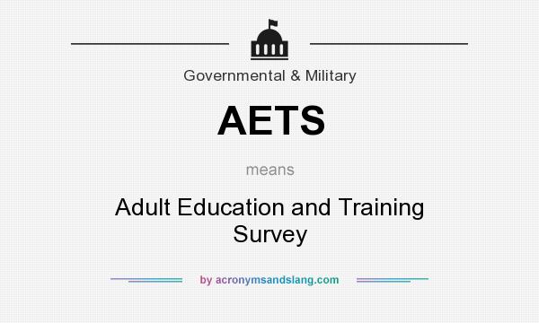 What does AETS mean? It stands for Adult Education and Training Survey