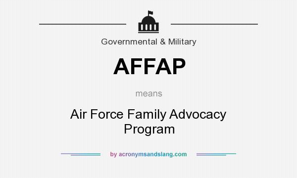 What does AFFAP mean? It stands for Air Force Family Advocacy Program