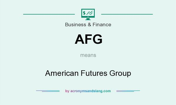 What does AFG mean? It stands for American Futures Group