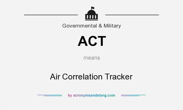 What does ACT mean? It stands for Air Correlation Tracker