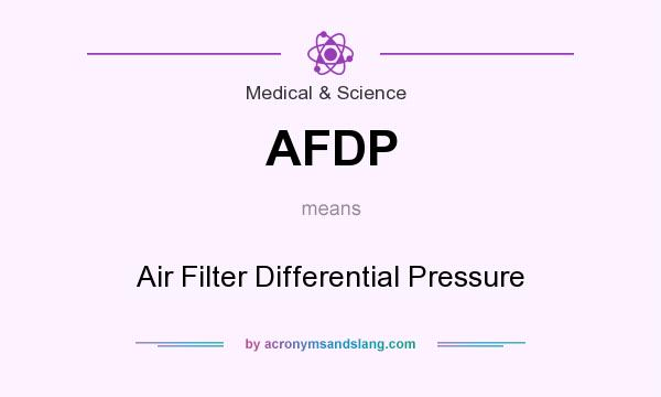 What does AFDP mean? It stands for Air Filter Differential Pressure