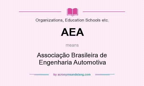 What does AEA mean? It stands for Associação Brasileira de Engenharia Automotiva